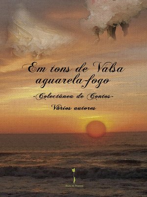 cover image of Em tons de Valsa aguarela-fogo